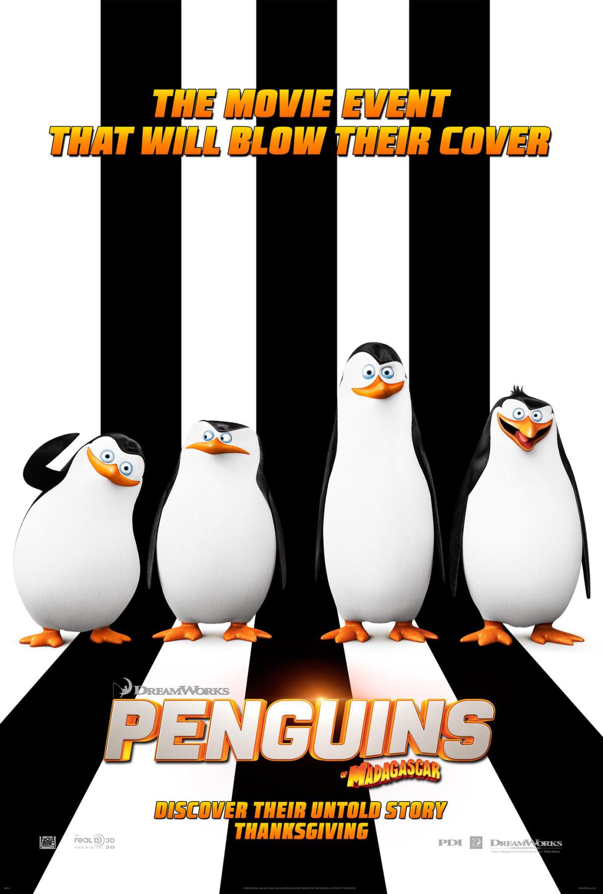 A movie poster featuring four penguins on a black and white striped background. The text reads "the movie event that will blow their cover"