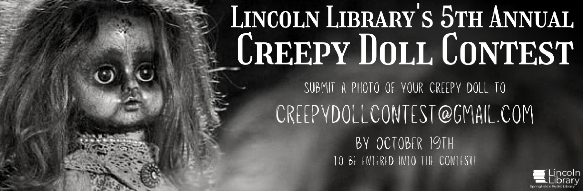 5th annual Creepy Doll Contest. Submit a photo of your creepy doll here by October 19th to enter