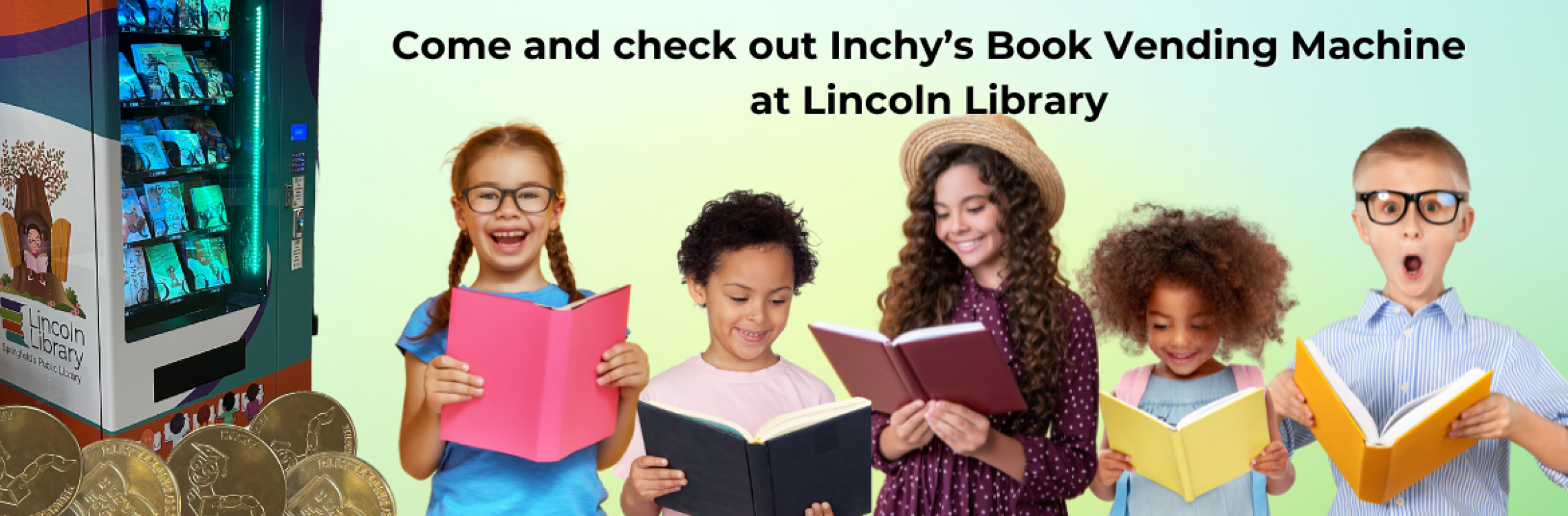 Inchy's Book Vending Machine. Kids can use an Inchy token to purchase a new or like new book that is theirs to keep.