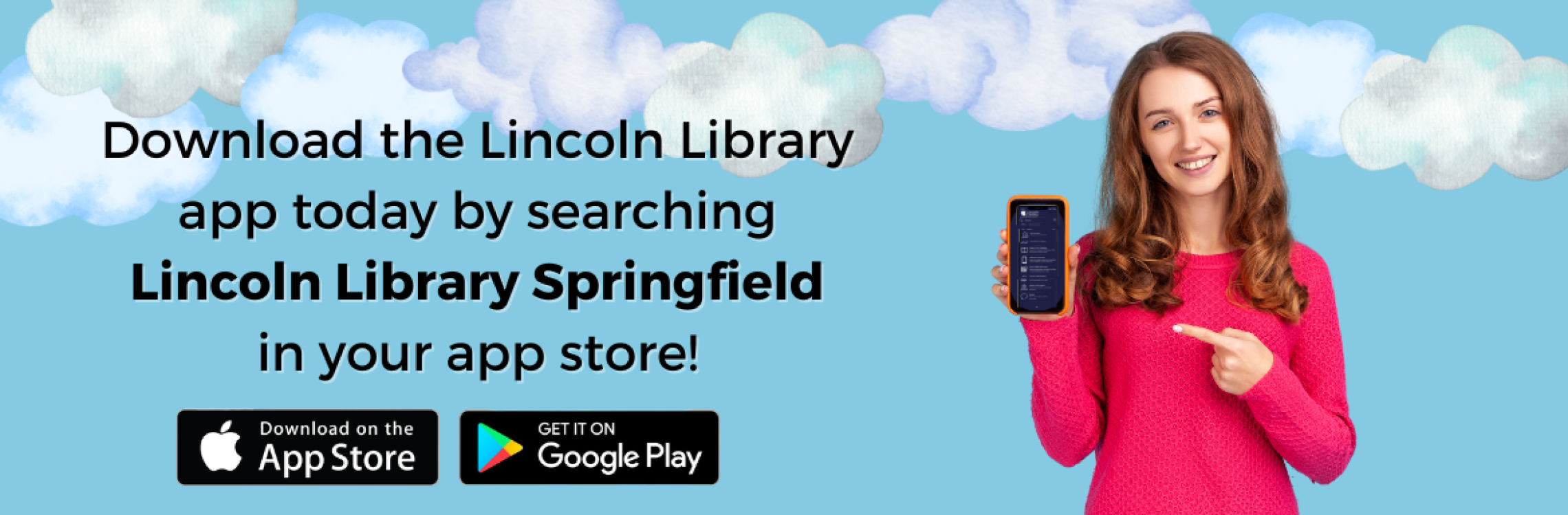 Download the Lincoln Library app by searching "Lincoln Library Springfield" in your app store